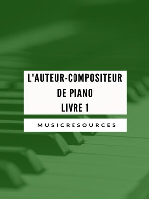 cover image of L'auteur-compositeur de piano--Livre 1